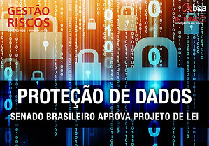 Revista Gestão de Riscos 122 Proteção de Dados