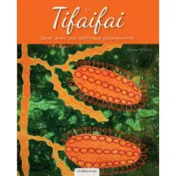 LE TIFAIFAI  DE DIJANNE CEVAAL