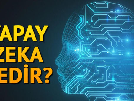 YAPAY ZEKA (AI) NEDİR?