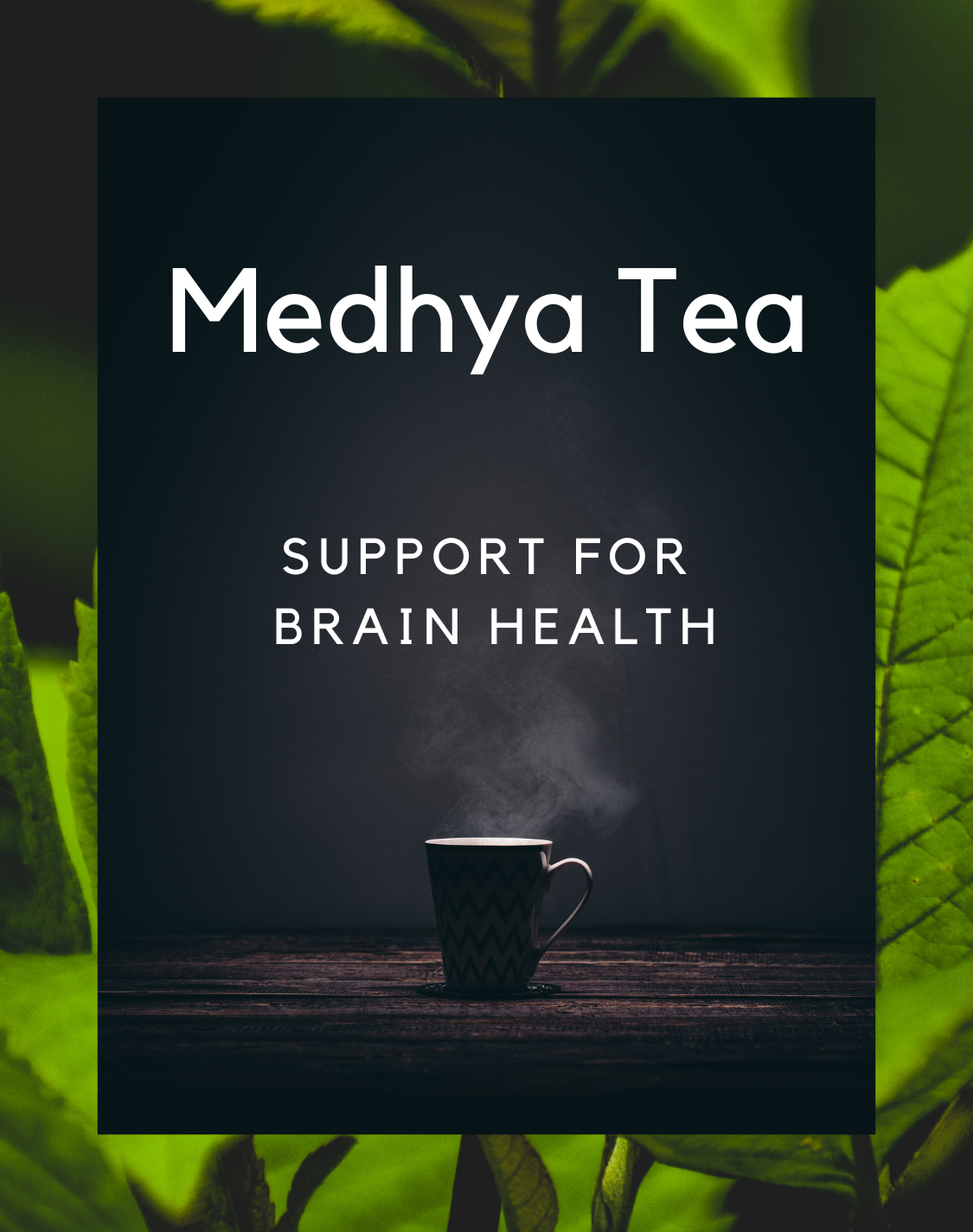 Medhya Tea: Support for Brain Health