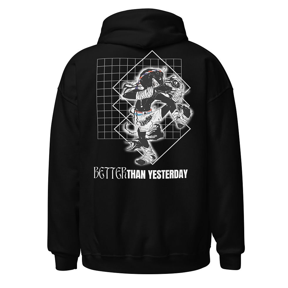 Better Than Yesterday Hoodie
