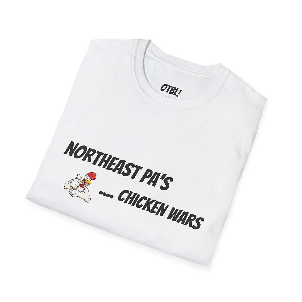 Thumbnail: Chicken Wars T-Shirt — "Northeast PA's Chicken Wars" Funny Local Pride Tee