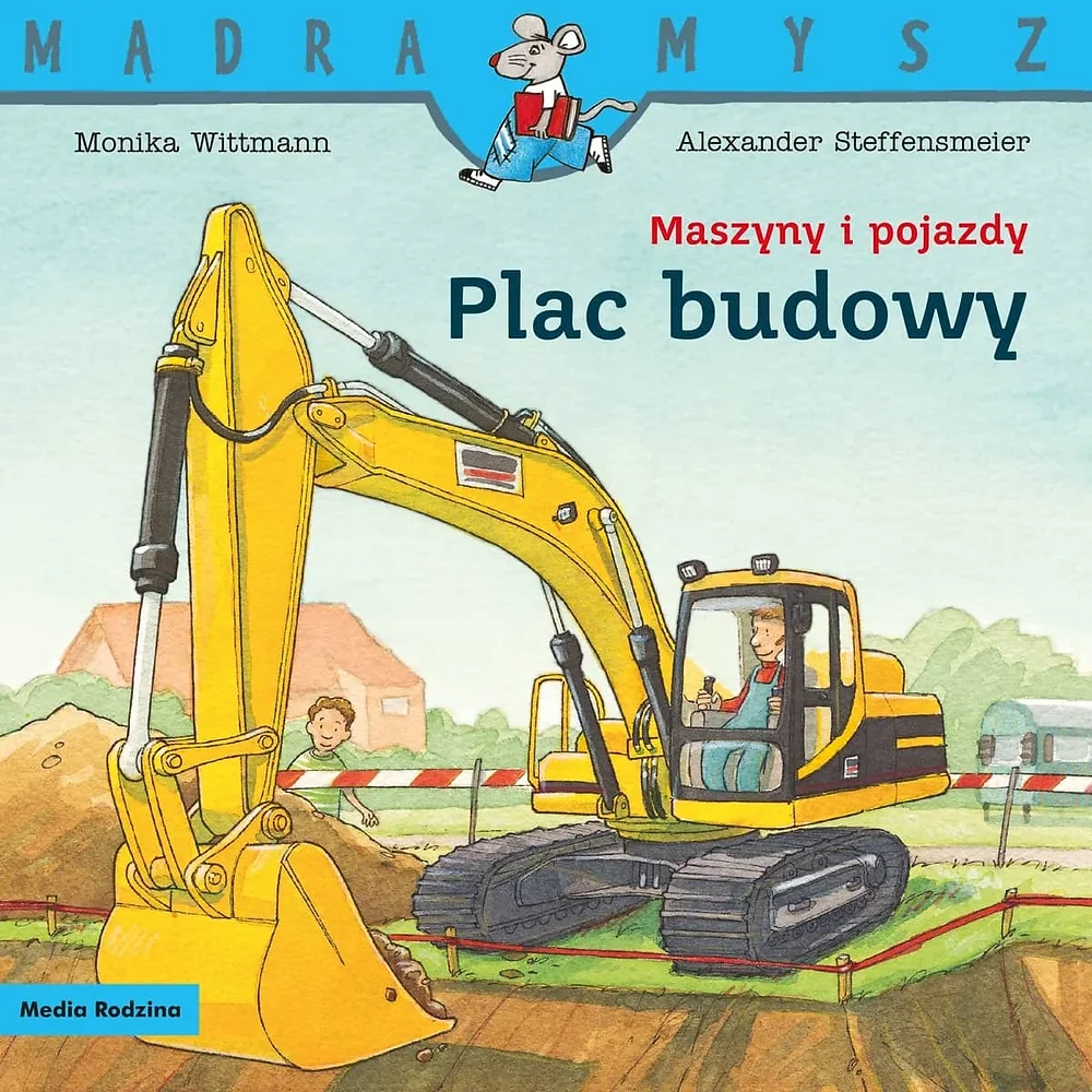 Polish children’s book Plac budowy – construction vehicles story from the Mądra Mysz series