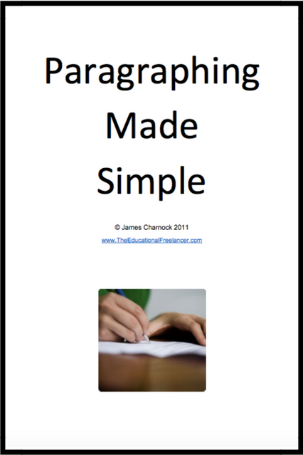 Paragraphing Made Simple for Grades 4 through High School