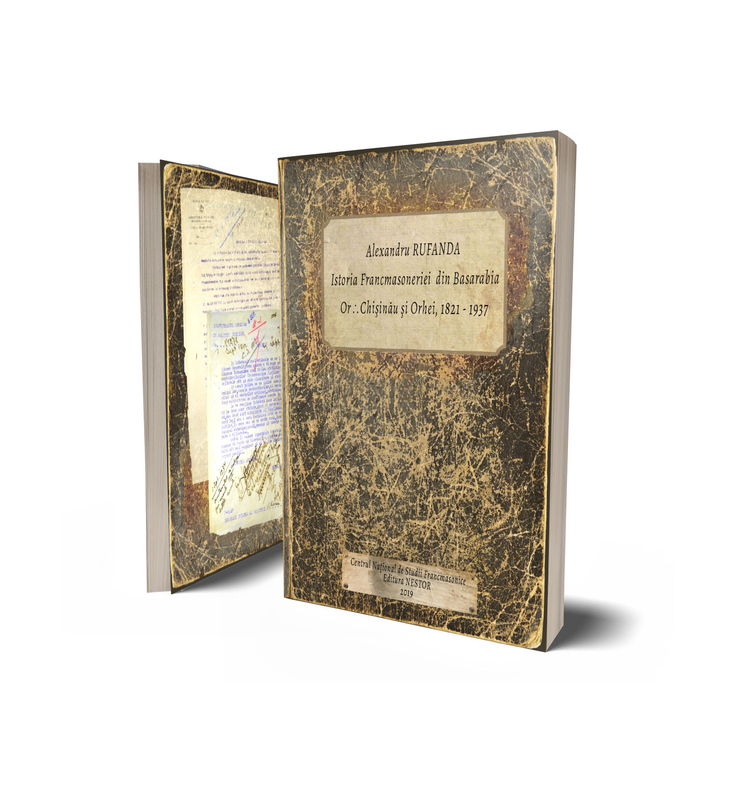 Alexandru Rufanda, Istoria Francmasoneriei din Basarabia (1821-1937)