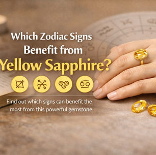 Which Zodiac Signs benefit from yellow Sapphire?