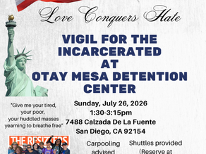 Vigil for the Incarcerated at Otay Mesa Detention Center
