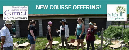 Header image announcing the new course offered by Garrett-Evangelical Theological Seminary & Faith in Place