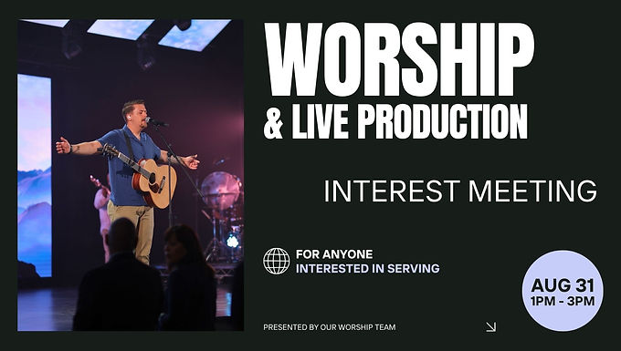 Worship & Live Production Interest Meeting