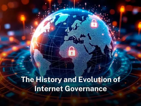 The History and Evolution of Internet Governance