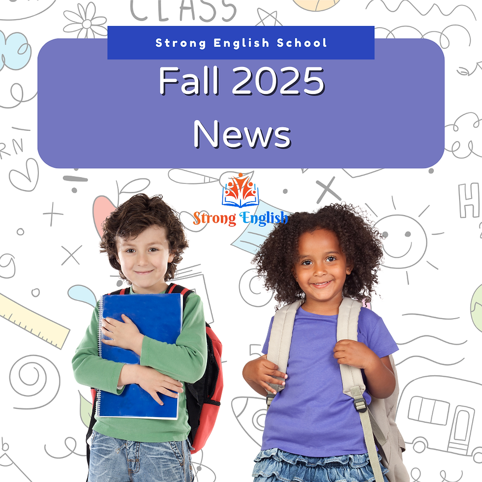 Strong English News: Fall 2025