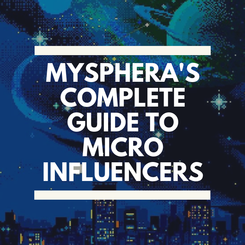 mysphera complete guide to micro influencers