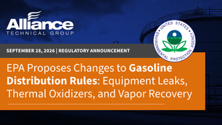 EPA Proposes Changes to Gasoline Distribution Rules: Equipment Leaks, Thermal Oxidizers, and Vapor Recovery