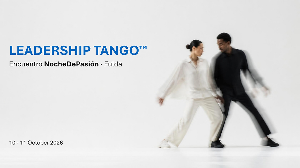 Leadership Tango™ – From Tango to Life | Encuentro NocheDePasión, Fulda