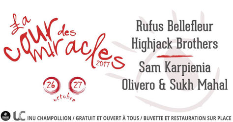 26/10 Concert, Highjack Brother + Rufus Bellefleur au Festival La Cour Des Miracles, Albi, Fr.