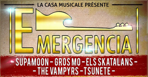 22/12/17 SUPAMOON I GROS MO I ELS SKATALANS I THE VAMPYRS I TSUNETE I DE DROOG, FESTIVAL Emergencia