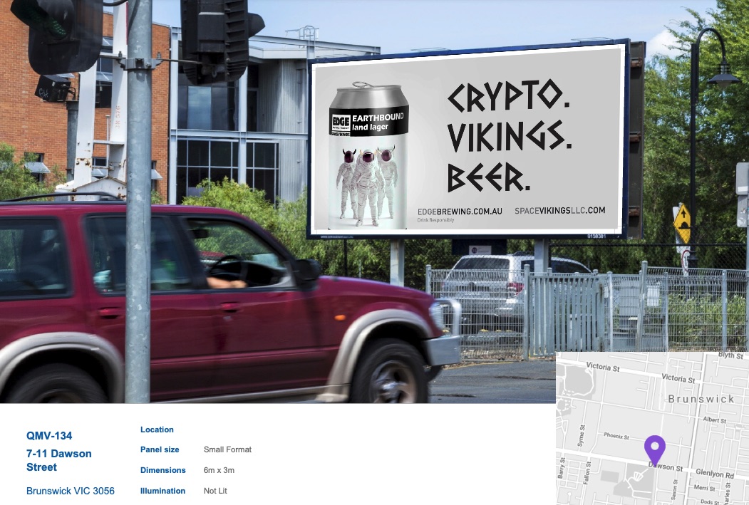 Space Vikings: Then I wrote, designed, and orchestrated a billboard partnership that put us up in Melbourne and… (3 of 3)