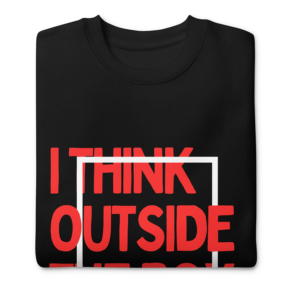 Thumbnail: bold red text reading 'I THINK OUTSIDE THE BOX.' The words 'THINK' and 'BOX' are crossed out with red lines, emphasizing the phrase 'OUTSIDE THE' in the center.