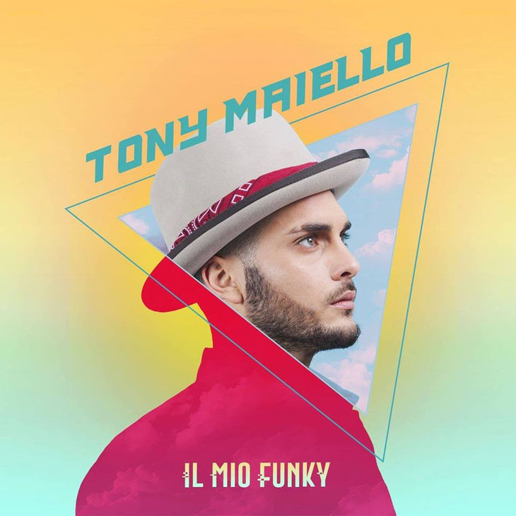 NUOVO SINGOLO TONY MAIELLO: IL MIO FUNKY