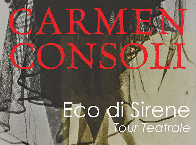 CARMEN CONSOLI - ECO DI SIRENE TOUR