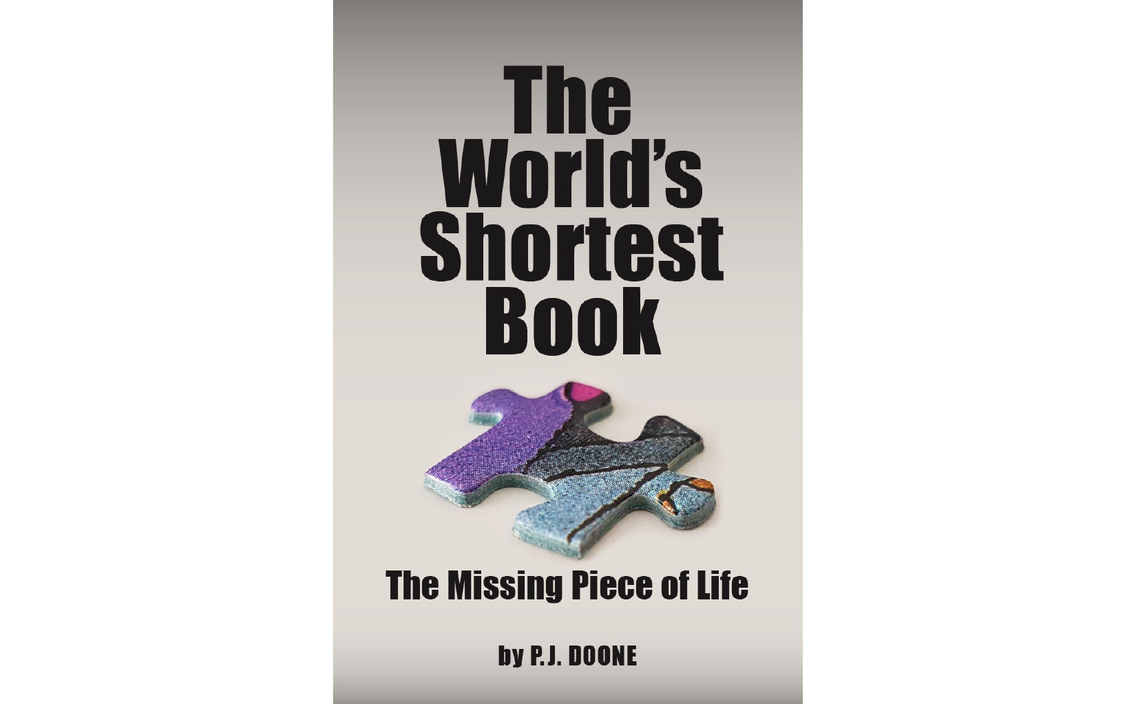 PORTAL TRAINING PROG MODULE 10: WORLD'S SHORTEST BOOK: THE MISSING PIECE OF LIFE