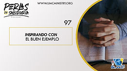 97 Inspirando Con El Buen Ejemplo.jpeg