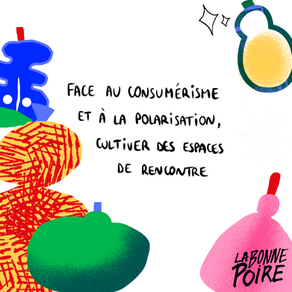 Face au consumérisme et à la polarisation, cultiver des espaces de rencontre