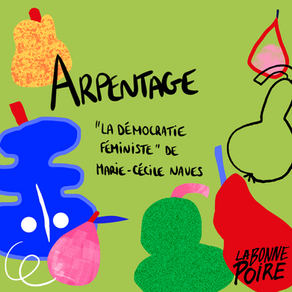 Arpentage : "La démocratie féministe" 