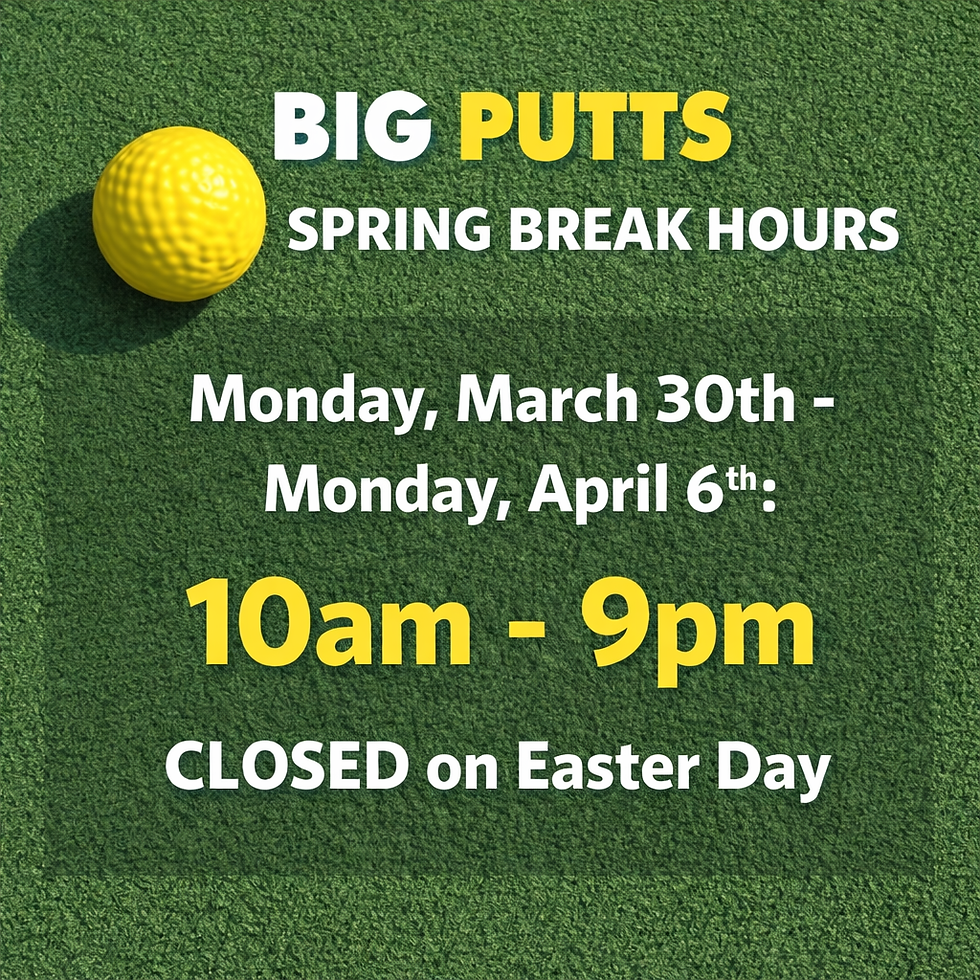 🌴 Spring Break in Milwaukee: Why Big Putts Mini Golf is the Perfect Indoor Activity