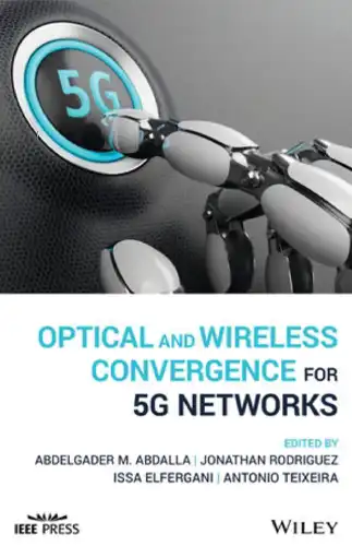 Optical and wireless convergence for 5G networks