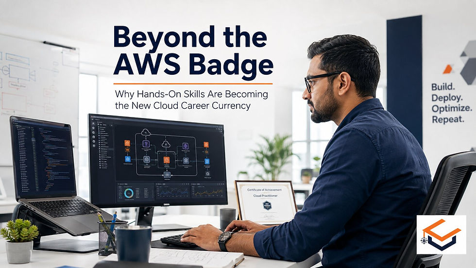 03-31 Beyond the AWS Badge: Why AWS Certification and Hands-On Skills Are the New Cloud Career Currency