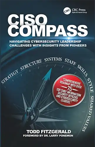 CISO compass navigating cybersecurity leadership challenges with insights from pioneers