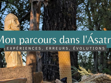 Mon parcours dans l'Ásatrú - Expériences, erreurs, évolutions
