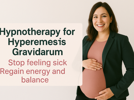 Managing Hyperemesis Gravidarum for Professional Women: How Hypnotherapy Can Support a Healthy Pregnancy and Career Balance