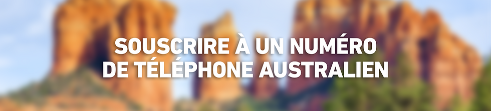Souscrire à un numéro de téléphone Australien en Australie