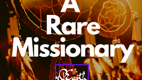 A Rare Missionary