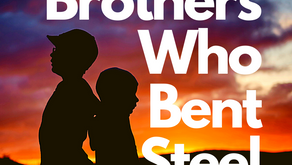 The Brothers Who Bent Steel