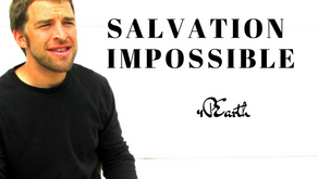 Salvation Impossible