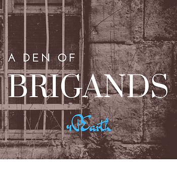 Den of Brigands?
