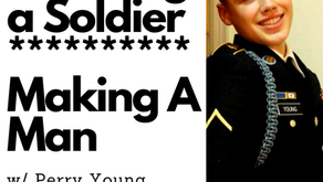 Breaking a Solider // Making a Man