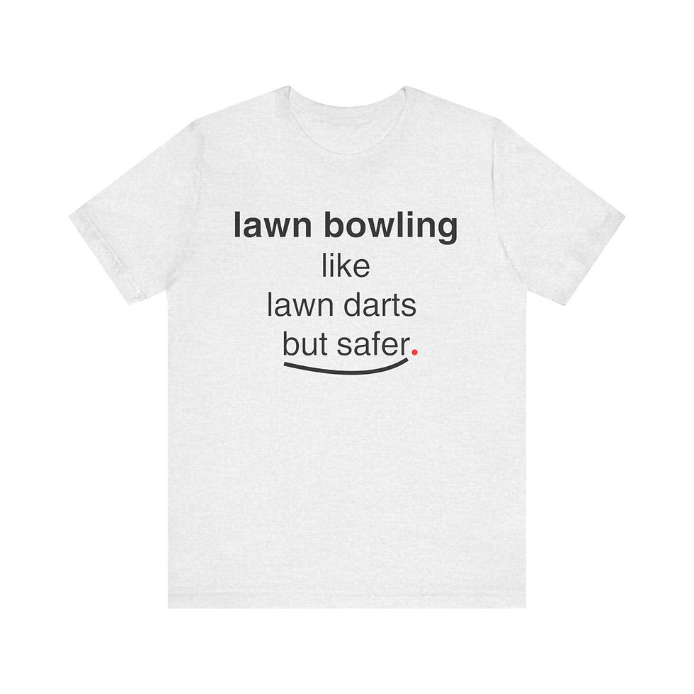 Thumbnail: Lawn Bowling Like Lawn Darts But Safer (black design) - Bella + Canvas 3001