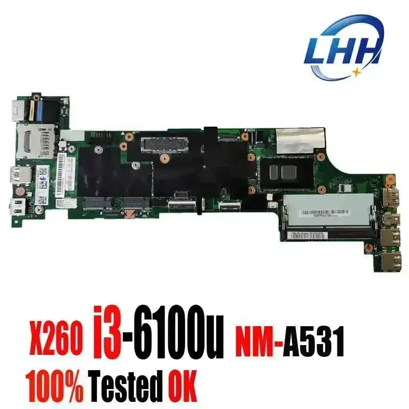 For Lenovo Thinkpad X260 Laptop Motherboard with I3-6th I5-6th I7-6th NM-A531 Ma