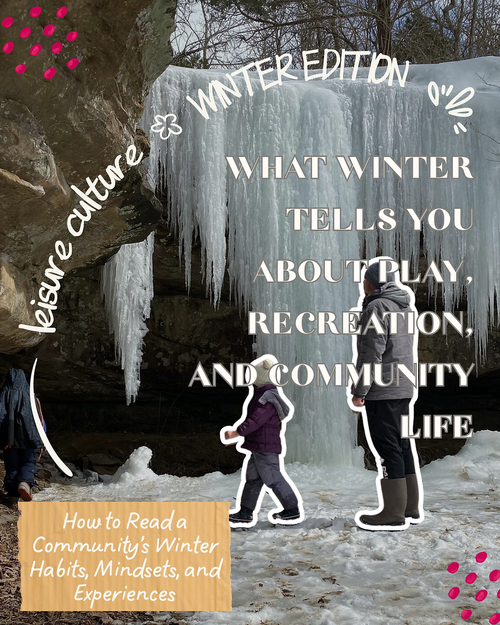 Leisure Culture in Southern Illinois: Winter Edition