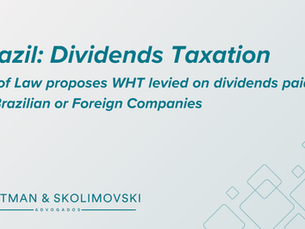 Brazilian Government proposes a 10% Withholding Tax on dividends