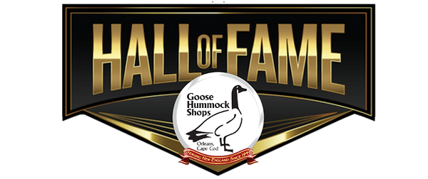 GOOSE HUMMOCK SHOPS HALL OF FAME