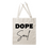 Thumbnail: Dope Soul Tote Bag