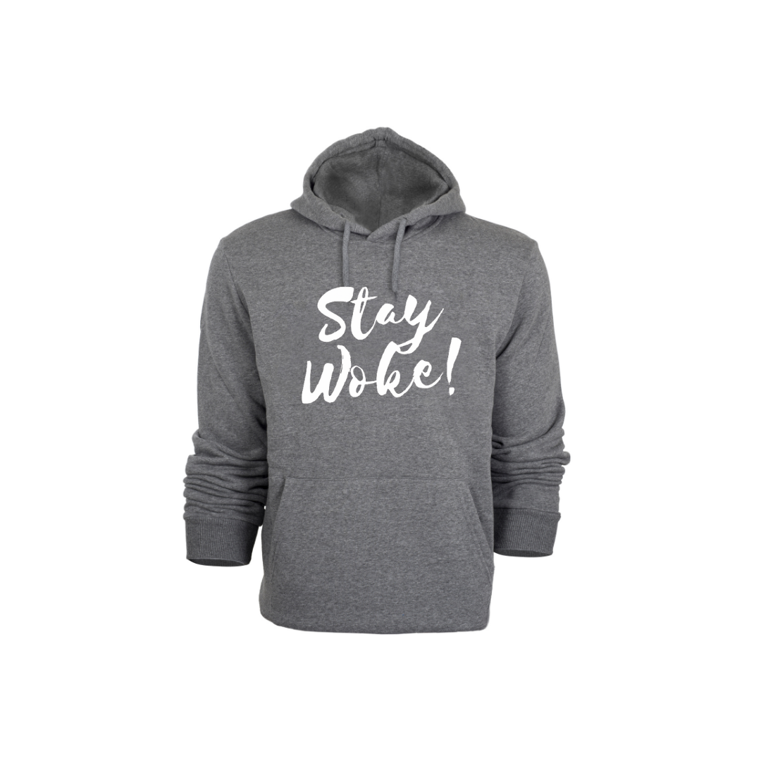 Stay Woke! Hoodie