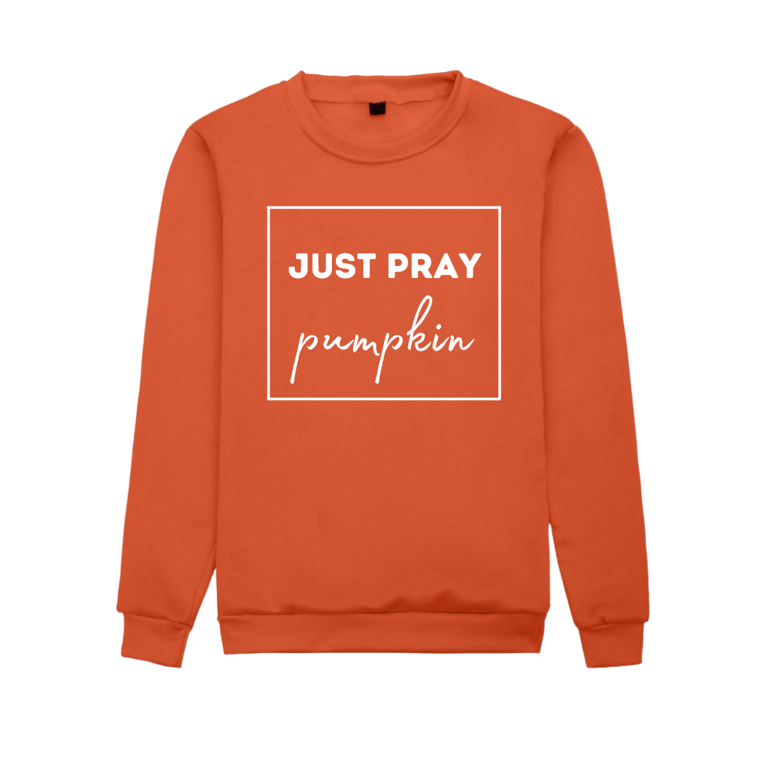 Just Pray Pumpkin Hoodies and Sweaters