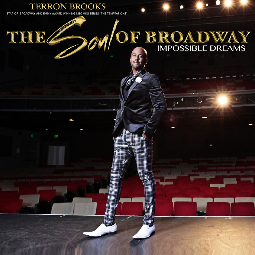 The Soul of Broadway, a soulful look at Broadway featuring Terron Brooks