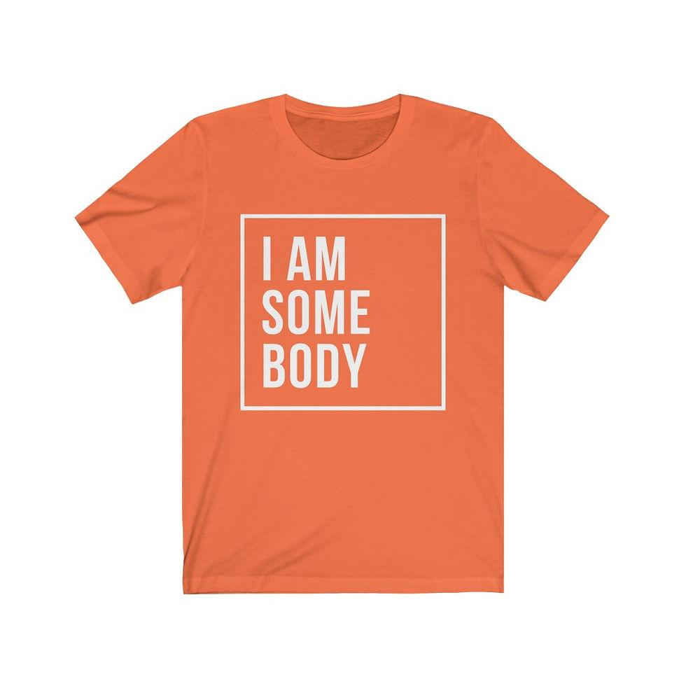 Thumbnail: I Am Somebody Tee